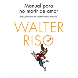 Manual para no morir de amor - Walter Riso (audiolibro)