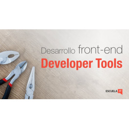 Curso de Desarrollo Frontend con Developer Tools