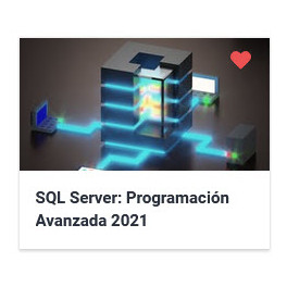 SQL Server - Programación Avanzada 2021