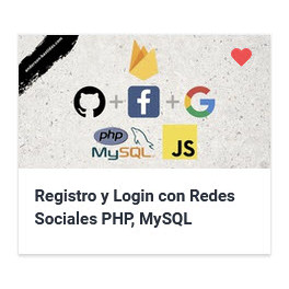 Registro y Login con Redes Sociales PHP, MySQL y Firebase