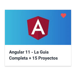 Angular 11 - La Guia Completa + 15 Proyectos