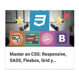 Master en CSS - Responsive, SASS, Flexbox, Grid y Bootstrap
