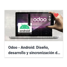 Odoo Android - Diseño, desarrollo y sincronización de apps