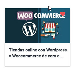 Tiendas online con Wordpress y Woocommerce de cero a experto