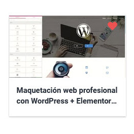 Maquetación web profesional con WordPress + Elementor Free 