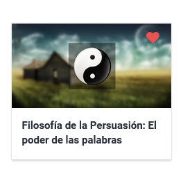 Filosofía de la Persuasión - El poder de las palabras