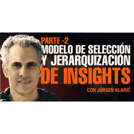 Modelo de selección y jerarquización de insights. Parte 2