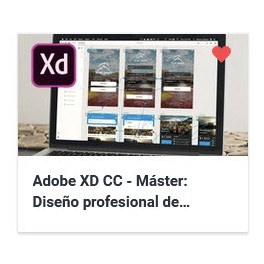Adobe XD CC - Máster. Diseño profesional de prototipos