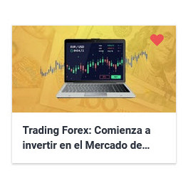 Trading Forex - Comienza a invertir en el Mercado de Forex