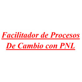 Facilitador de procesos de cambio con PNL