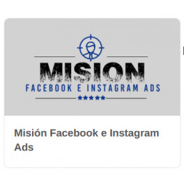 Misión Facebook e Instagram Ads