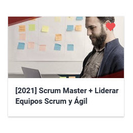 Scrum Master - Liderar Equipos Scrum y Ágil 