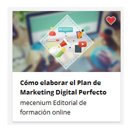 Cómo elaborar el plan de marketing digital perfecto