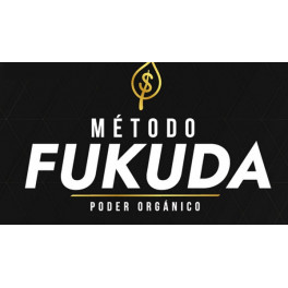 Método Fukuda Poder Orgánico