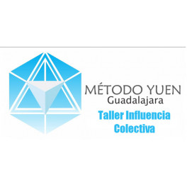 Método Yuen Guadalajara - Taller Influencia Colectiva