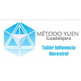 Método Yuen Guadalajara - Taller Influencia Ancestral