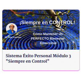 Sistema Éxito Personal Módulo 3 - Siempre en Control