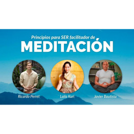 Principios para ser facilitador de meditación