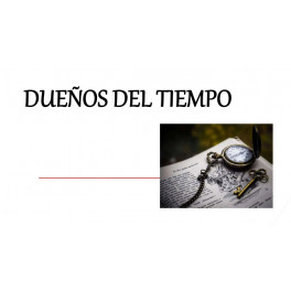 Dueños del tiempo