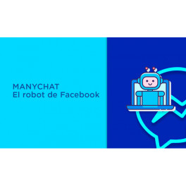 Manychat - El robot de Facebook