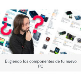 Eligiendo los componentes de tu nuevo PC