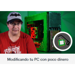 Modificando tu PC con poco dinero - Mastermind AC