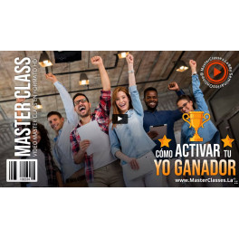 Cómo activar tu Yo ganador - Masterclasses.la