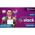 Comunicación efectiva en equipo con Slack