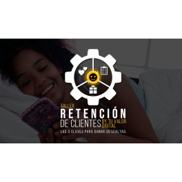 Taller retención de clientes - Tu Valor Digital