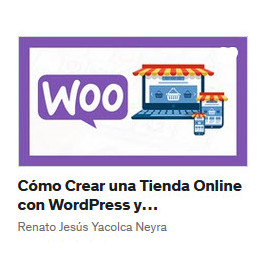 Cómo Crear una Tienda Online con WordPress y WooCommerce - Renato Yacolca