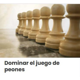 Dominar el juego de peones