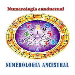 Numerología conductual y numerología ancestral