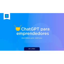 Masterclass ChatGPT para emprendedores - Juan Lombana