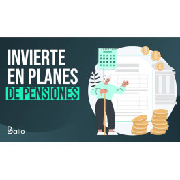 Invierte en planes de pensiones - Balio