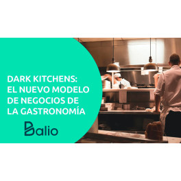 El modelo de negocio de las dark kitchens - Balio