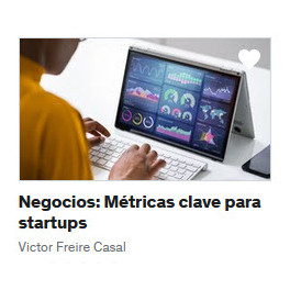 Negocios - Métricas clave para startups