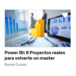 Power BI - 8 Proyectos reales para volverte un master