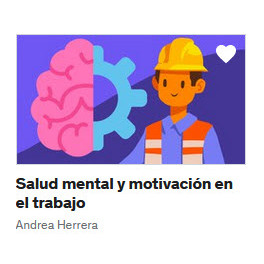 Salud mental y motivación en el trabajo - Andrea Herrera