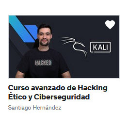 Curso avanzado de Hacking Ético y Ciberseguridad