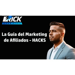 La guía del marketing de afiliados - Erik Rodríguez