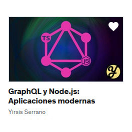 GraphQL y Node.js Aplicaciones modernas y eficientes