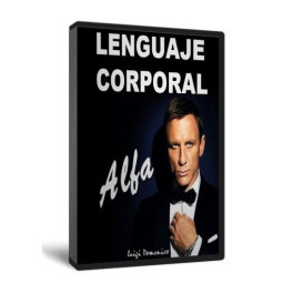 Lenguaje corporal alfa - Luigi Domenico