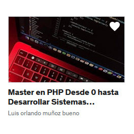 Master en PHP Desde 0 hasta Desarrollar Sistemas Completos