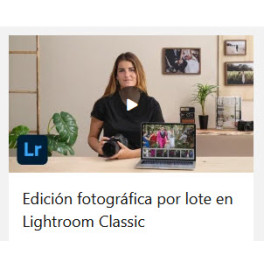 Edición fotográfica por lote en Lightroom Classic - Ana Herrera