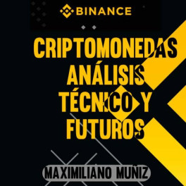 Curso de Criptomonedas Análisis Técnico y Futuros - Maximiliano Muñiz