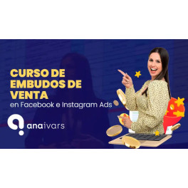 Embudos de venta en Facebook e Instagram Ads - Ana Ivars