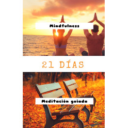 21 Días de Mindfulness y Meditación Guiada