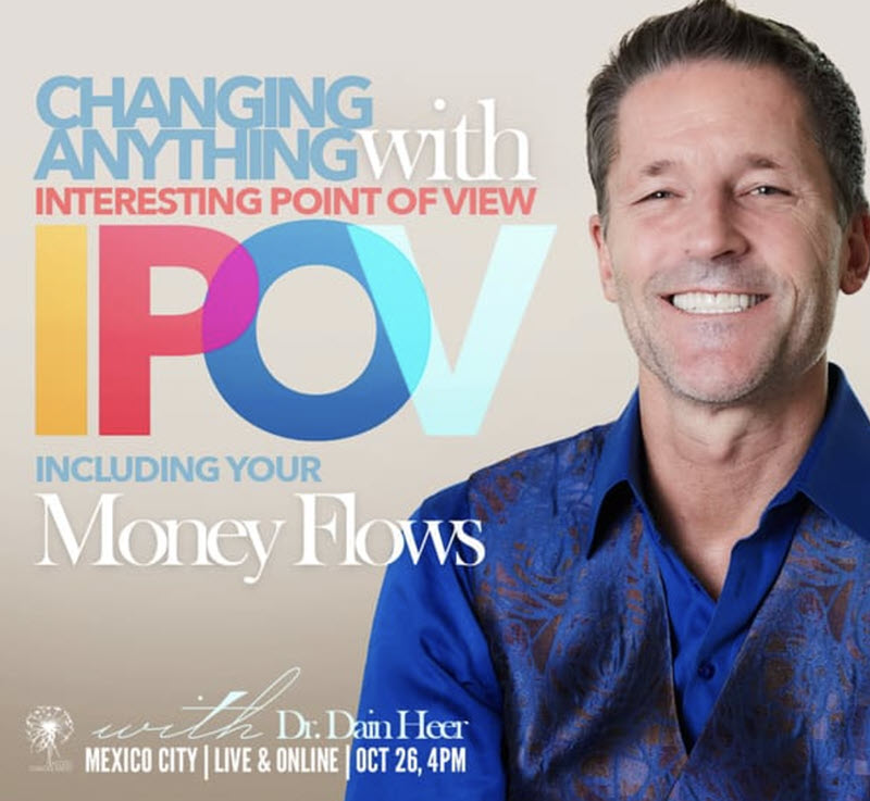 Changing Anything With Interesting Point Of View - Dr dain Heer