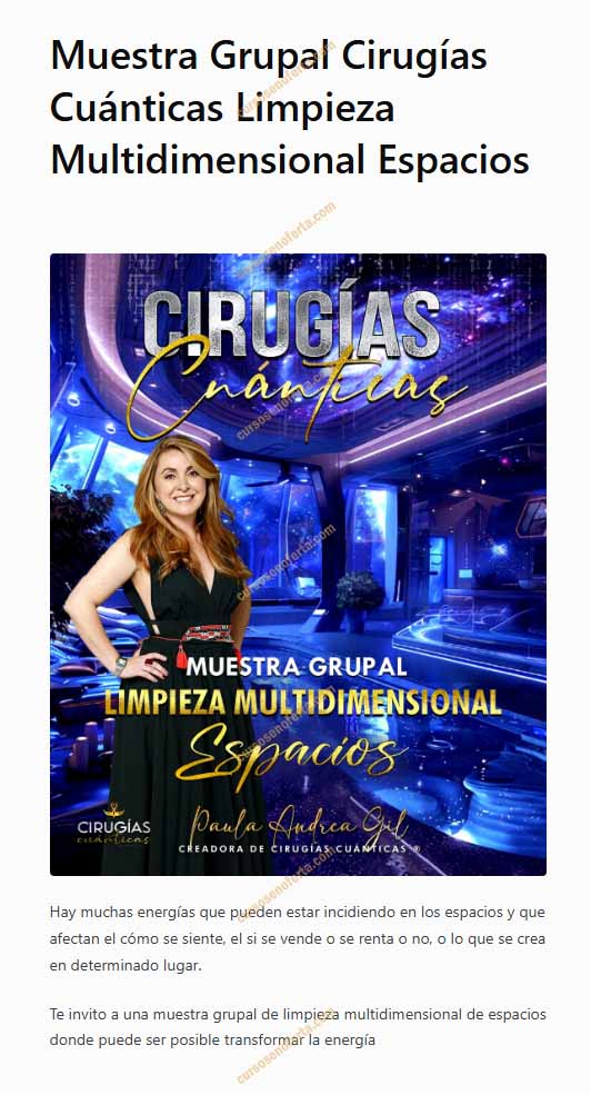 Muestra Grupal de Cirugías Cuánticas Limpieza Multidimensional Espacios - paula andrea gil