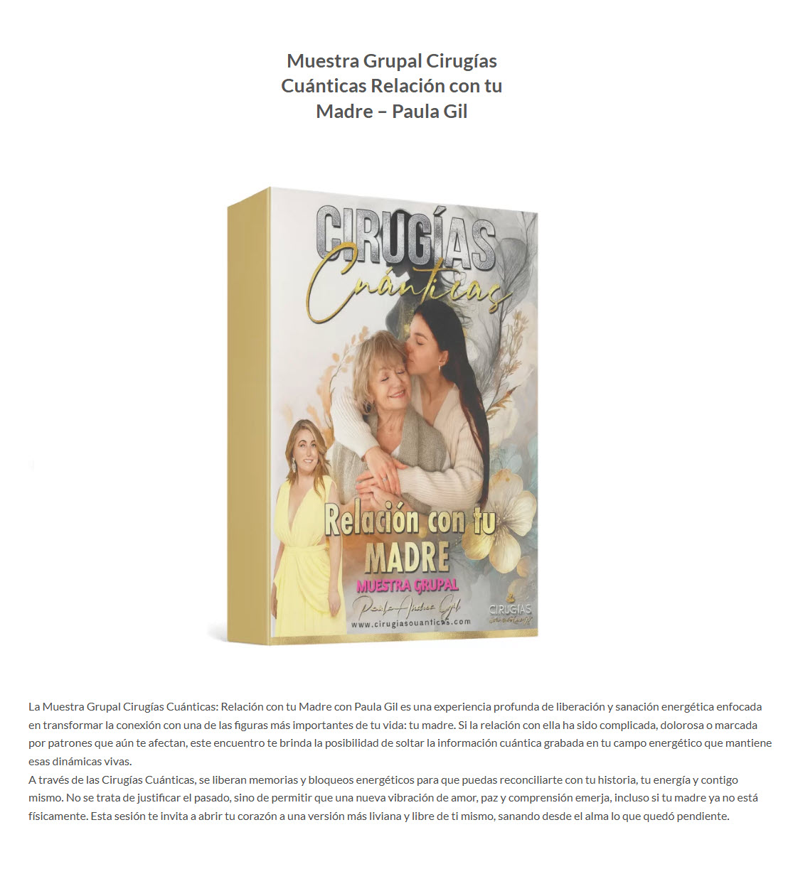 Muestra Grupal de Cirugías Cuánticas Relación con tu Madre - paula andrea gil